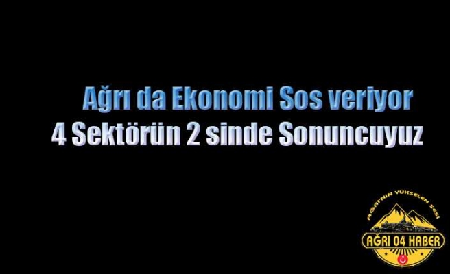 Ağrı 2 Sektörde son Sırada