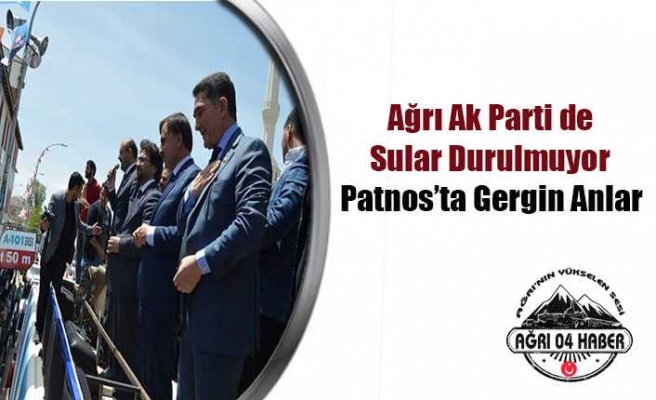 Ağrı Ak Parti'de Sular Durulmuyor