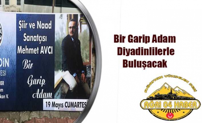 Bir Garip Adam Diyadin de