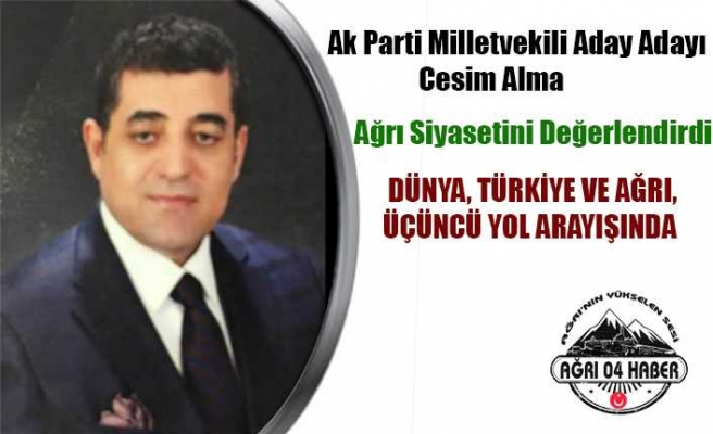 Cesim Alma Üçüncü Yolu Yazdı ''beyaz Türklük, beyaz Kürtlük çökmüştür.''