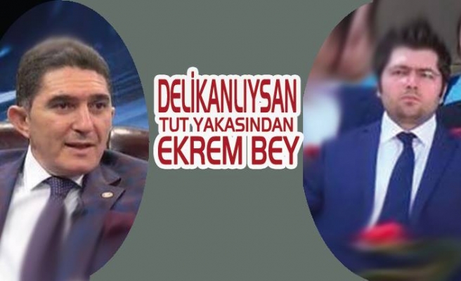 Tut Yakasından Ekrem Bey