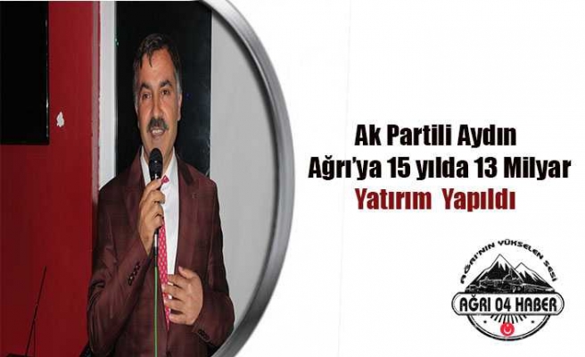 Aydın Ak Parti Yatırımlarını Açıkladı