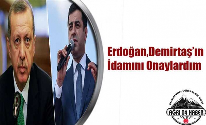 Cumhurbaşkanı Adayı Demirtaş'a İdam Göndermesi