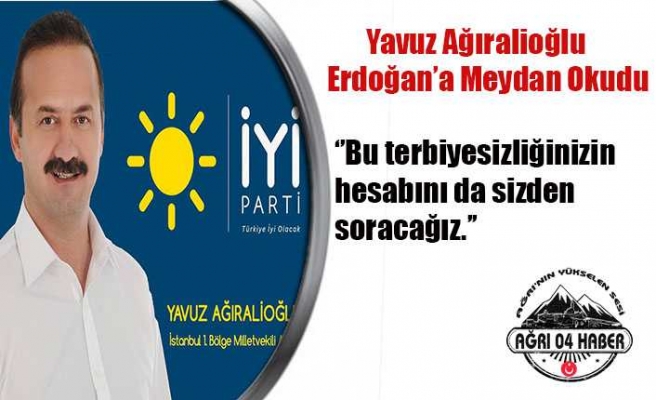 Erdoğan'a Meydan Okudu
