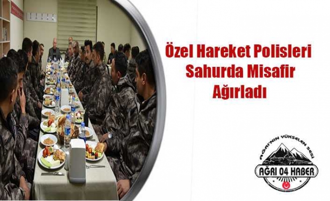 Özel Hareket Polisleri Sahurda Misafir Ağırladı