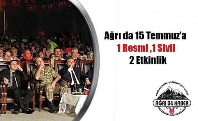 Ağrı da 15 Temmuz Çoşkusu