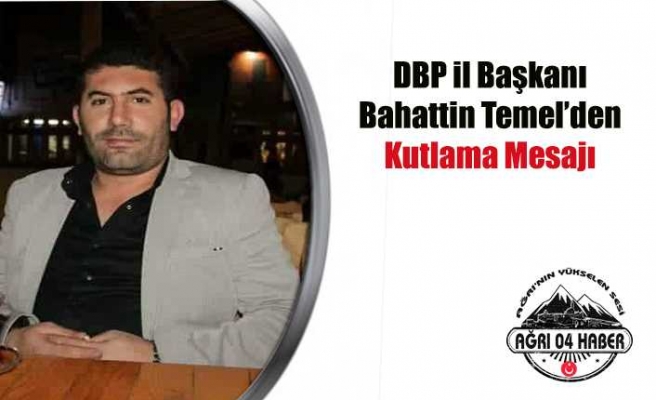 DBP İl Başkanı Temel'in Bayram Mesajı