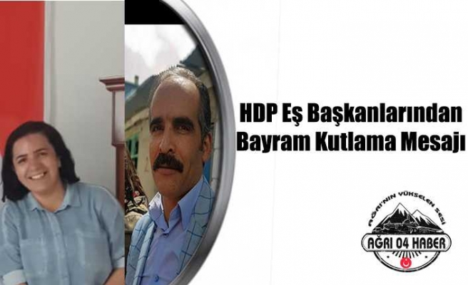 HDP Ağrı İl Teşkilatı Bayram Mesajı
