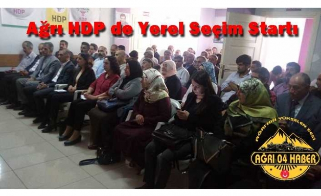 Ağrı HDP Seçim Çalışmalarına Başladı