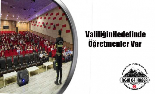 Ağrı Valiliği Bu Kez Öğretmenleri Hedef  Aldı