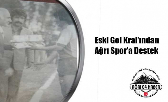 Ağrı Spor'a Bir Destekte Kral'dan