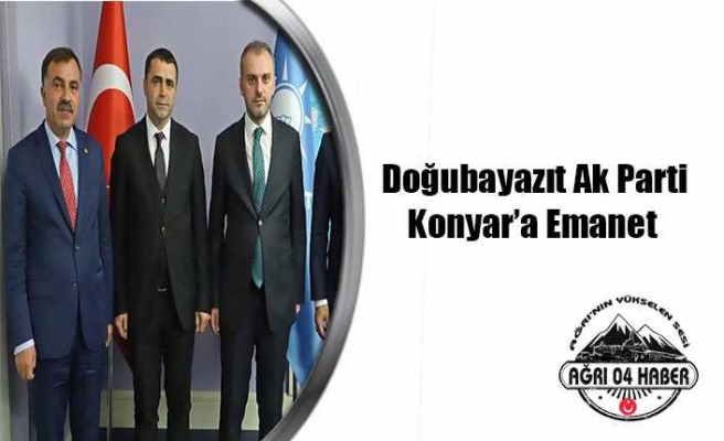 Doğubayazıt Ak Parti Konyar'a Emanet