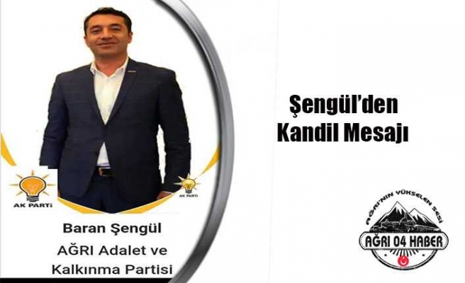 Baran Şengül'den Kandil Mesajı