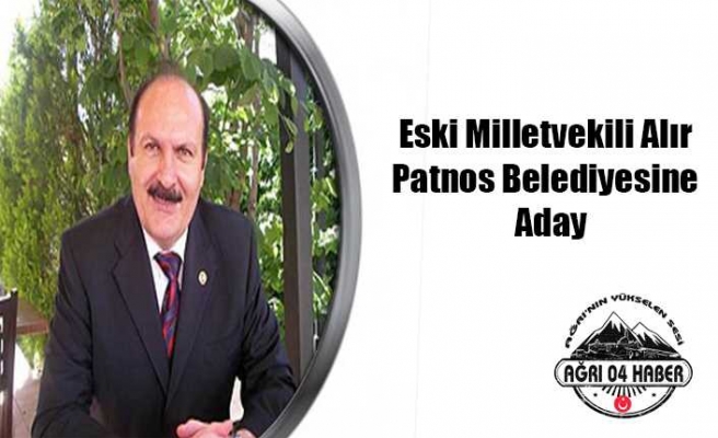 Patnos'a M.Hanifi Alır Aday