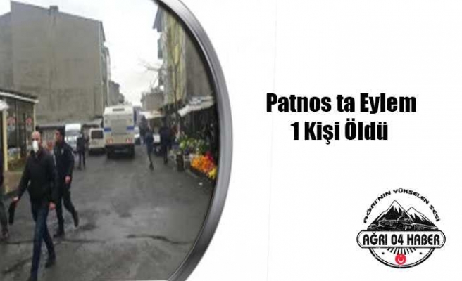 Patnos ta İzinsiz Gösteri 1 Ölü