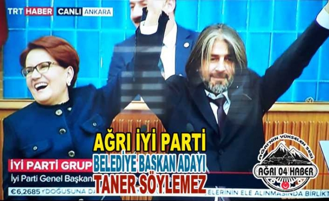 Söylemez, İYİ Parti Ağrı Belediye Başkan Adayı Oldu