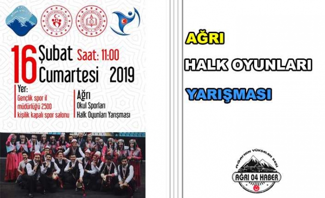 Ağrı Halk Oyunları Yarışması Düzenleniyor