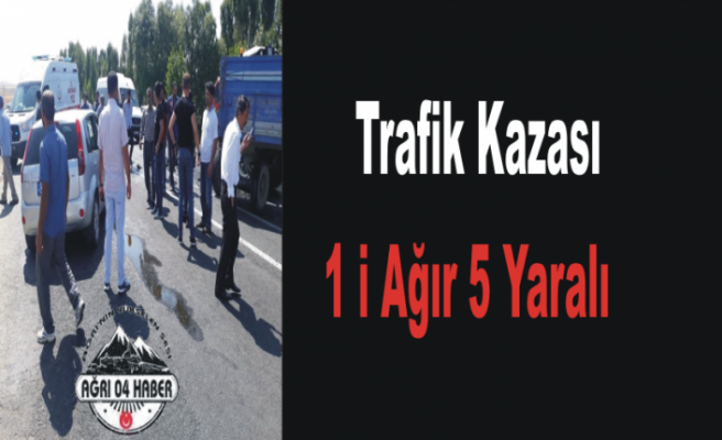 Ağrı da Trafik Kazası