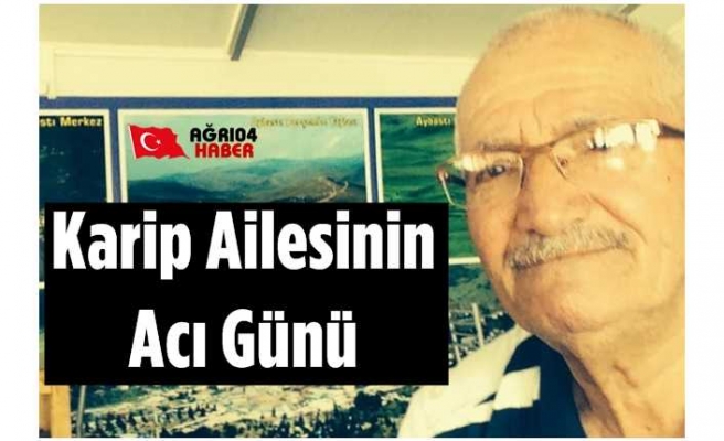 Karip Ailesinin Acı Günü