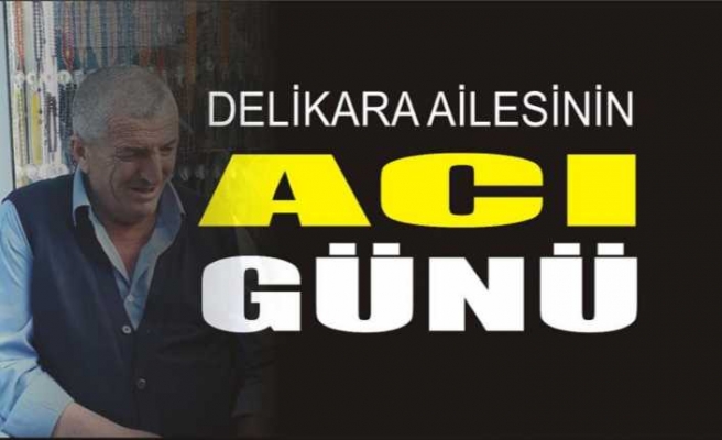 Delikara Aliesninin Acı Günü