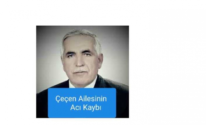 Mehmet Çeçen Vefat Etti