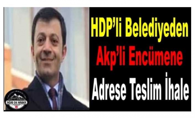 HDPli Başkan'dan Akp li Encümene İhale Kıyağı