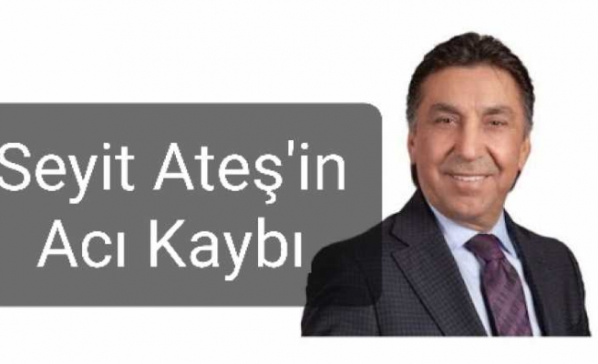 Ateş Ailesinin Acı Kaybı