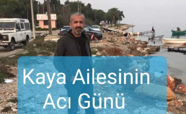 Kaya Ailesinin Acı Kaybı