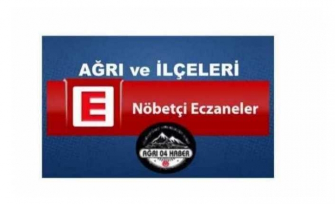 Bugün Ağrı da Nöbetci Eczaneler 20 Temmuz 2020