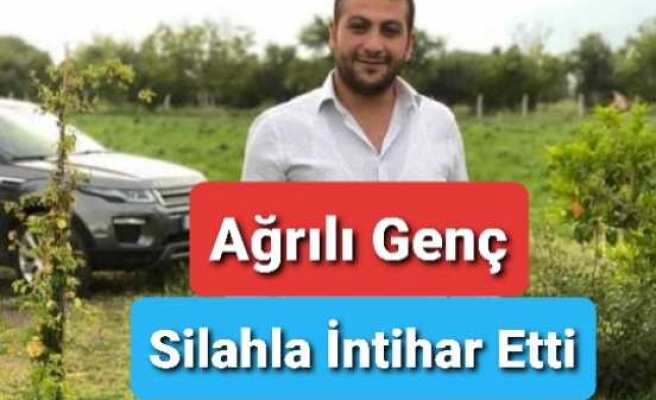 Ağrılı Genç Silahla İntihar Etti