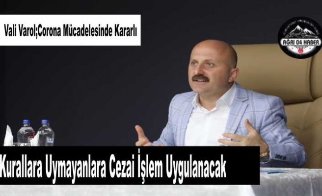 Karantina Kurallarına Uymayanlara Af Yok