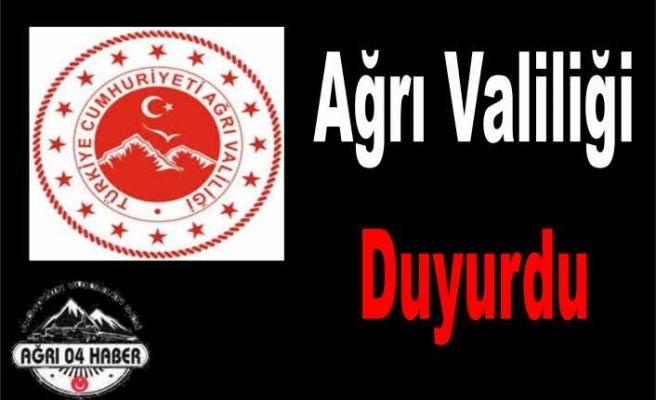 Ağrı Valiliği Açıkladı