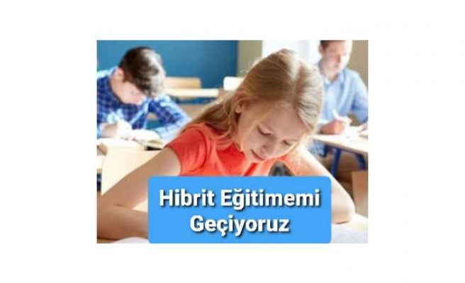 Hibrit Eğitim Nedir