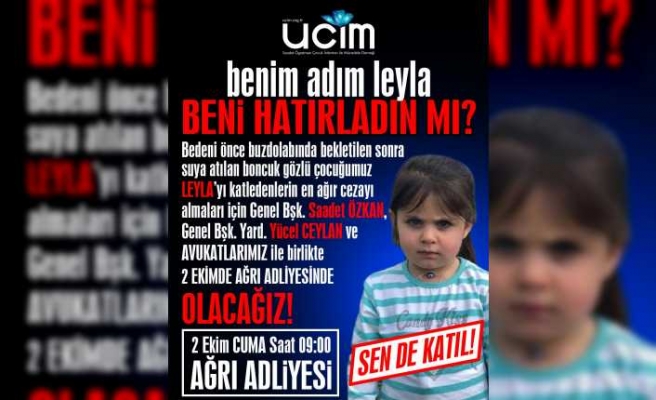 UCİM'den Minik Leyla İçin Çağrı