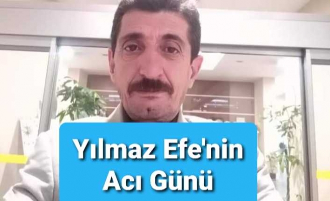 Efe Ailesinin Acı Kaybı