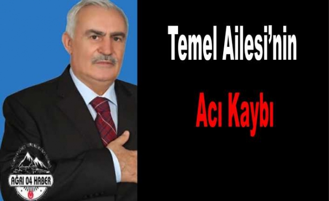 Temel Ailesinin Acı Kaybı