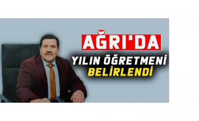 Ağrı da Yılın Öğretmeni Recep Kasar Oldu