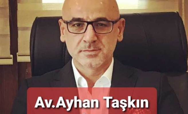 Avukat Ayhan Taşkın Yaşamını Yitirdi