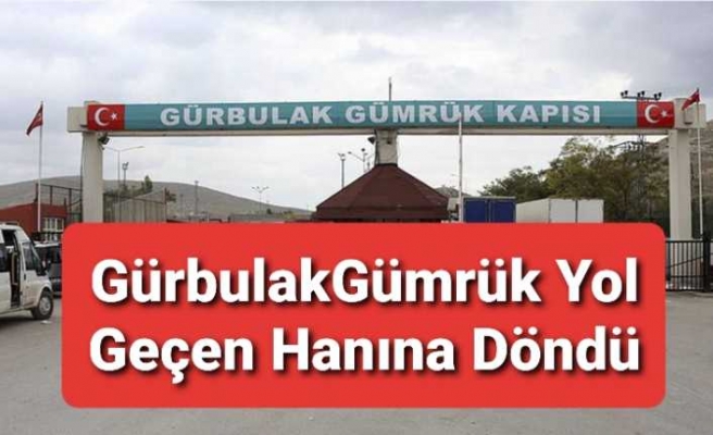 Gürbulak Gümrüğü AKP'nin Arpalığımı ?