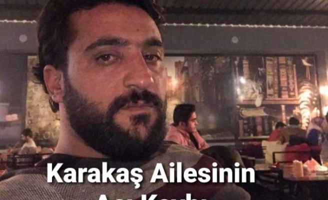 Karakaş Ailesinin Acı Günü