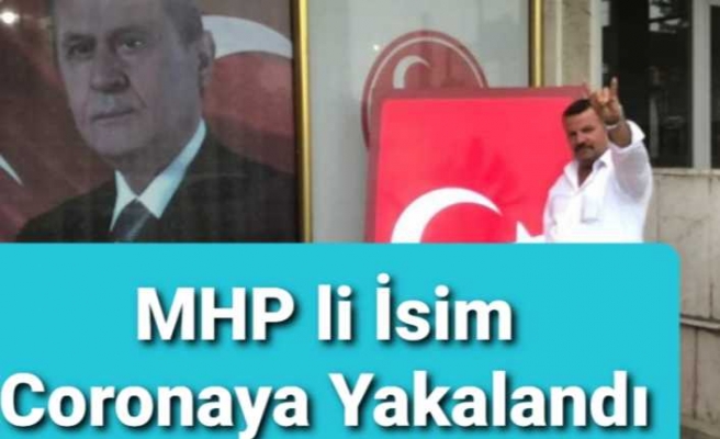 MHP'li Başkan Corona'ya Yakalandı