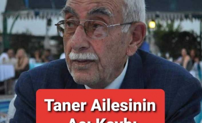 Taner Ailesinin Acı Kaybı