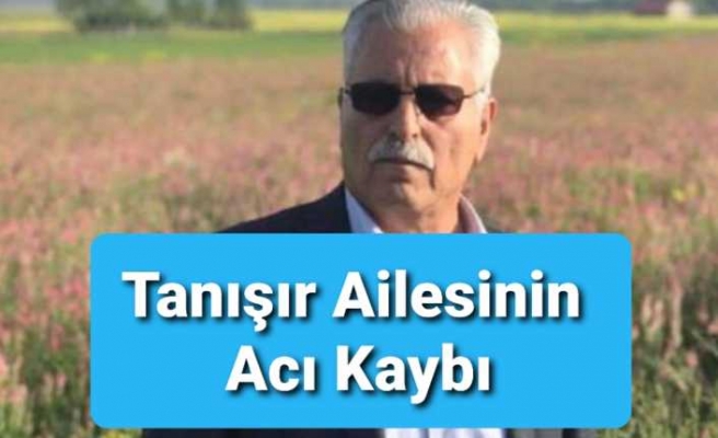 Tanışır Ailesinin Acı Günü