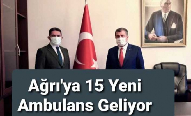 Çelebi Açıkladı ; Ağrı'nın Ambulans Eksikliği Gideriliyor