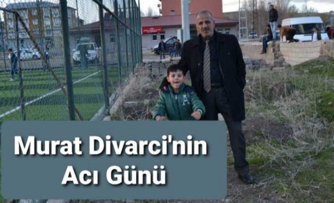 Murat Divarci'nin Acı Kaybı