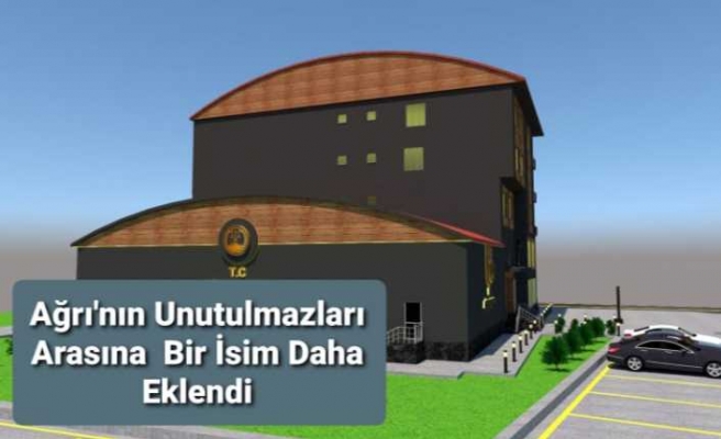 Ağrı'da Unutulmayacak Kişiler Arasına Bir İsim Daha Eklendi