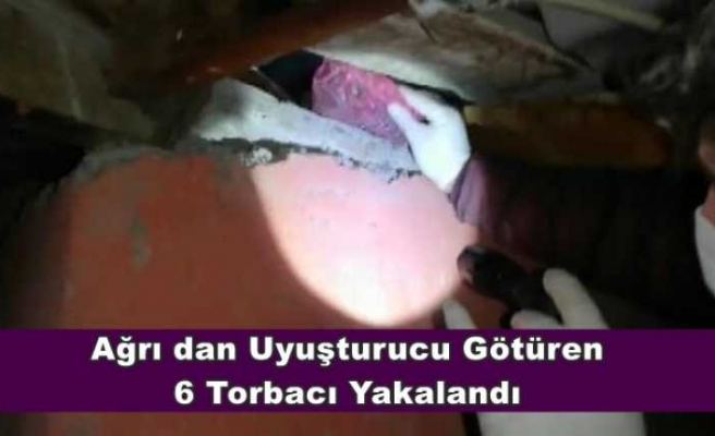 Ağrı'dan Aldıkları Uyuşturucuyu Satan 6 Torbacı Tutuklandı