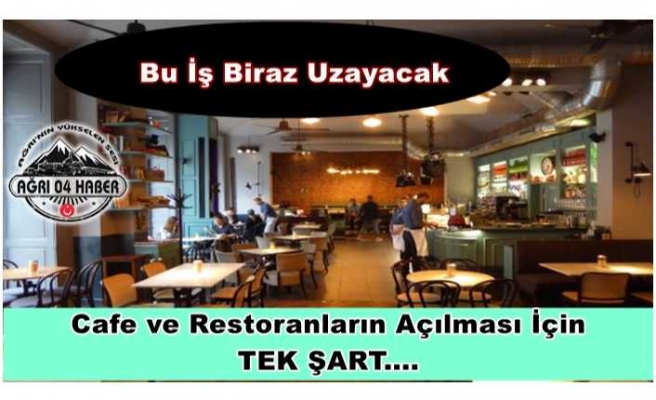 Cafe'ler Ne Zaman Açılacak