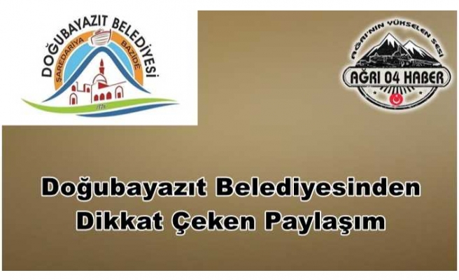 Doğubayazıt Belediyesinden Dikkat Çeken Rapor