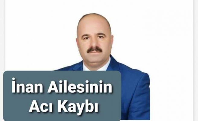 İnan Ailesinin Acı Günü